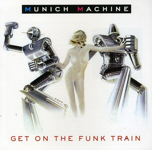Munich Machine: Get on the Train - COMPACT DISCS