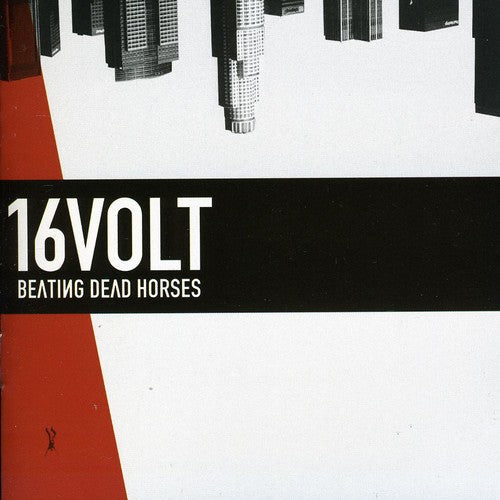 16Volt: Beating Dead Horses - COMPACT DISCS