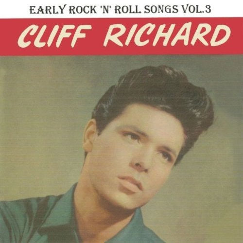 Cliff Richard: Vol. 3-Early Rock'n'roll Songs - COMPACT DISCS