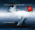 Arturo Sandoval: Tumbaito - COMPACT DISCS