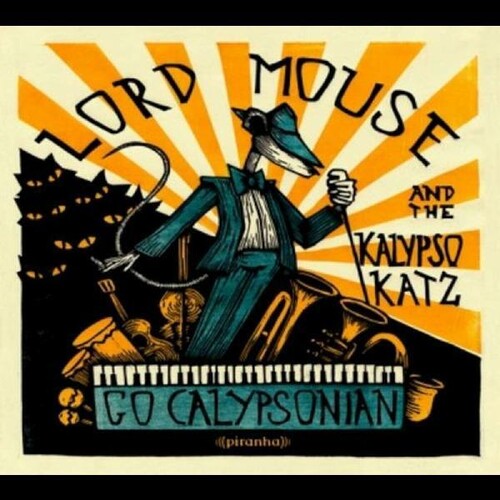 Lord Mouse & the Kalypso Cats: Go Calypsonian - {VINYL LP}
