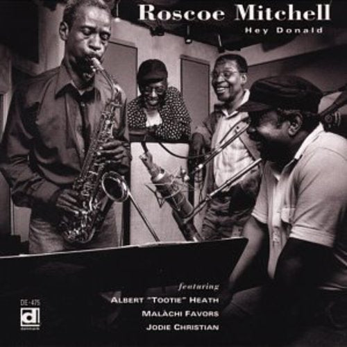 Roscoe Mitchell: Hey Donald - COMPACT DISCS