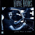Lonnie Brooks: Let's Talk It Over - COMPACT DISCS