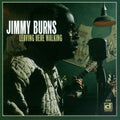 Jimmy Burns: Leaving Here Walking - COMPACT DISCS