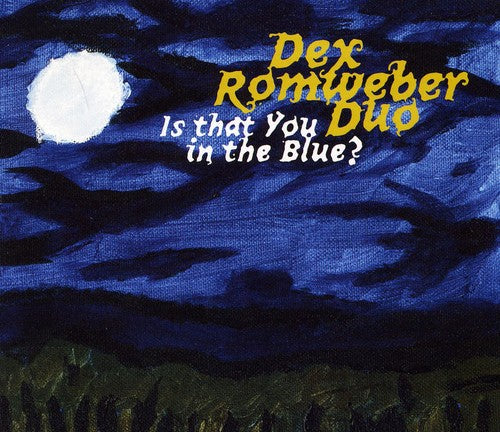Dexter Romweber: Is That You in the Blue? - COMPACT DISCS