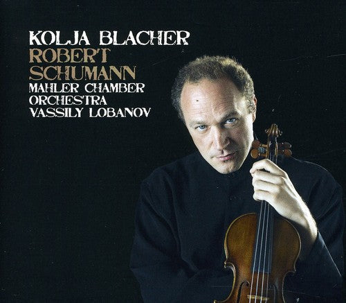 R. Schumann: Kolja Blacher Plays Robert Schumann - COMPACT DISCS