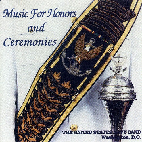 United States Navy Band: Music for Honors and Ceremonies - COMPACT DISCS