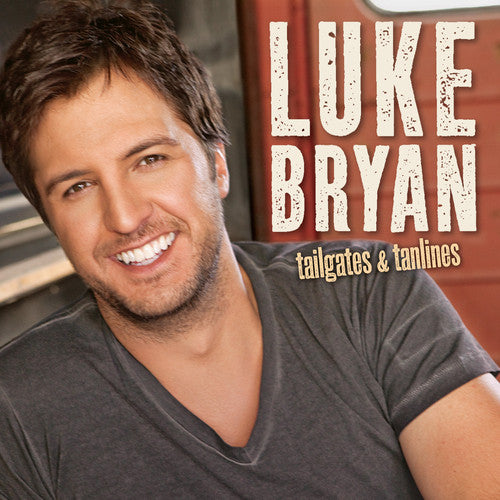 Luke Bryan: Tailgates and Tanlines - COMPACT DISCS