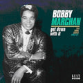Bobby Marchan: Get Down with It: Soul Sides 1963 - 67 - COMPACT DISCS