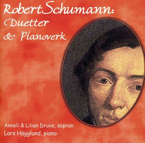 R. Schumann: Duetter & Pianoverk - COMPACT DISCS