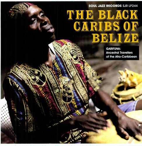 The Black Caribs of Belize: Garifuna: Ancestral Travellers of the Caribbean - {VINYL LP}