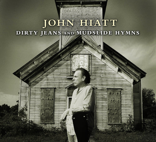 John Hiatt: Dirty Jeans and Mudslide Hymns - COMPACT DISCS