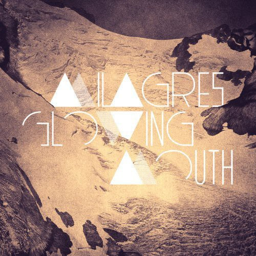 Milagres: Glowing Mouth - {VINYL LP}