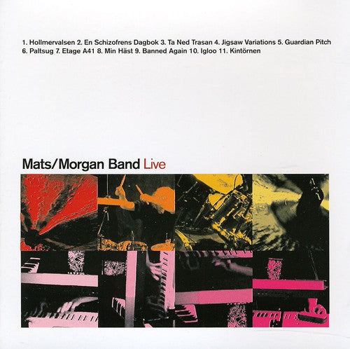 Mats/Morgan Band: Live - COMPACT DISCS