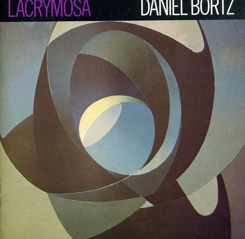 Daniel Bortz: Lacrymosa - COMPACT DISCS