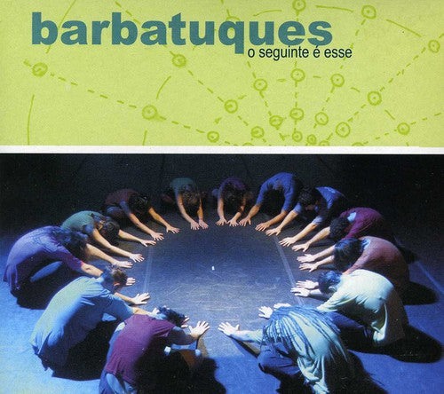 Barbatuques: O Seguinte E Esse - COMPACT DISCS