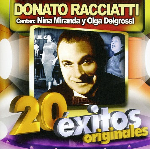 Donato Racciatti: 20 Exitos Originales - COMPACT DISCS