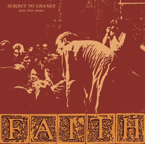 The Faith: Subject To Change/First Demo - {VINYL LP}
