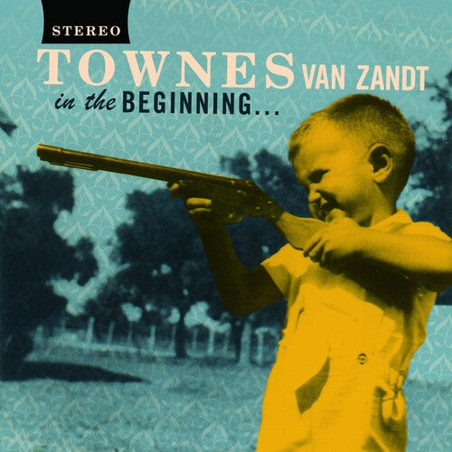 Townes Van Zandt: In The Beginning ... - {VINYL LP}