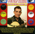 Delbert Barker: Kentucky Hillbilly Rockabilly Man - COMPACT DISCS