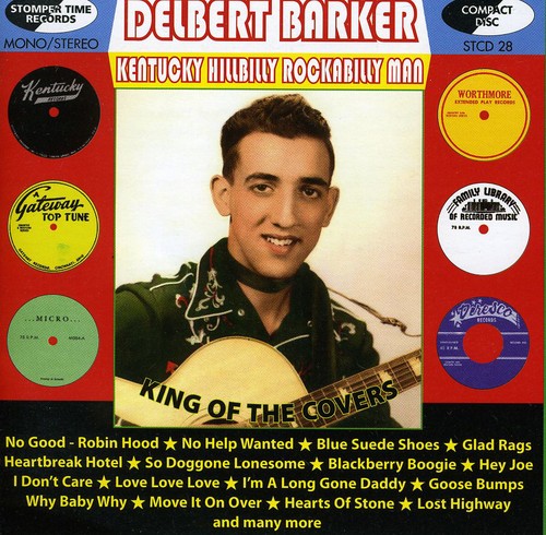 Delbert Barker: Kentucky Hillbilly Rockabilly Man - COMPACT DISCS