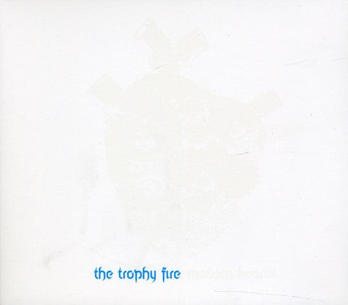 The Trophy Fire: Modern Hearts - COMPACT DISCS