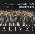 Darrell McFadden & the Disciples: Alive! 20Th Anniversary Concert - COMPACT DISCS