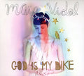 Maia Vidal: God Is My Bike - COMPACT DISCS