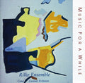 Rilke Ensemble: Music for a While - COMPACT DISCS