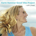 Karin Hammar: Good Vibe Project-With Friends - COMPACT DISCS
