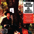 Marty Robbins: More Gunfighter Ballads & Trail Songs - COMPACT DISCS
