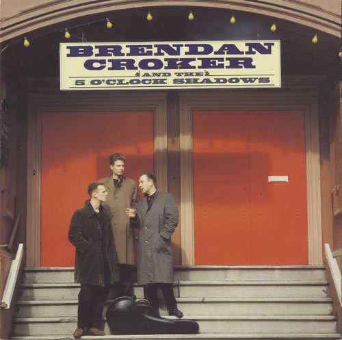 Brendan Croker: Brendan Crocker & the 5 O'Clock Shadows - {VINYL LP}