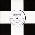Crowns: Kissing Gates - 7-INCH SINGLE