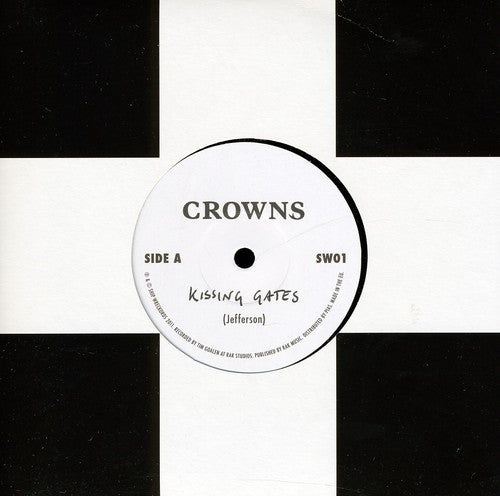 Crowns: Kissing Gates - 7-INCH SINGLE