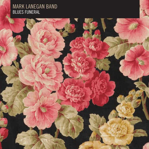 Mark Lanegan Band: Blues Funeral - COMPACT DISCS