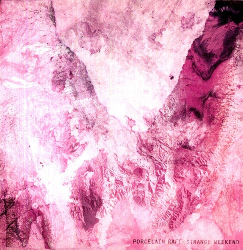 Porcelain Raft: Strange Weekend - {VINYL LP}