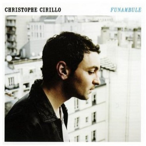 Christophe Cirillo: Funambule - COMPACT DISCS