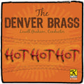Denver Brass: Hot Hot Hot - COMPACT DISCS