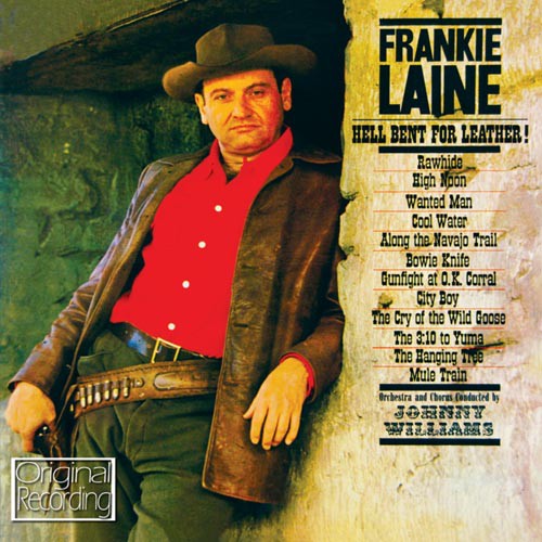 Frankie Laine: Hell Bent for Leather - COMPACT DISCS