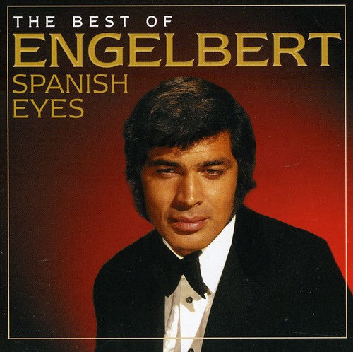 Engelbert Humperdinck: Spanish Eyes: Best of - COMPACT DISCS