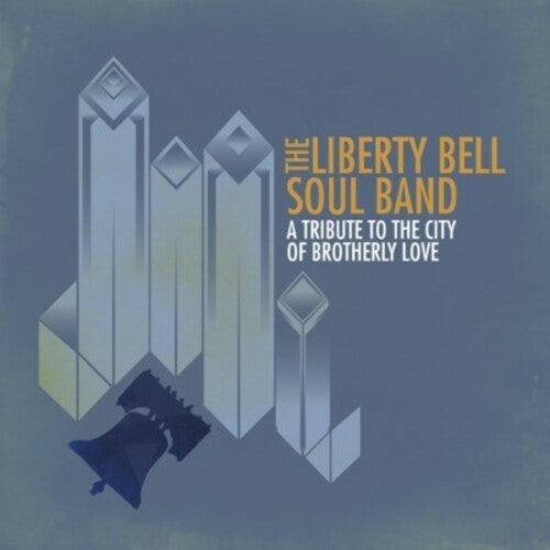 Liberty Bell Soul: Tribute to the City of Brotherly Love - COMPACT DISCS