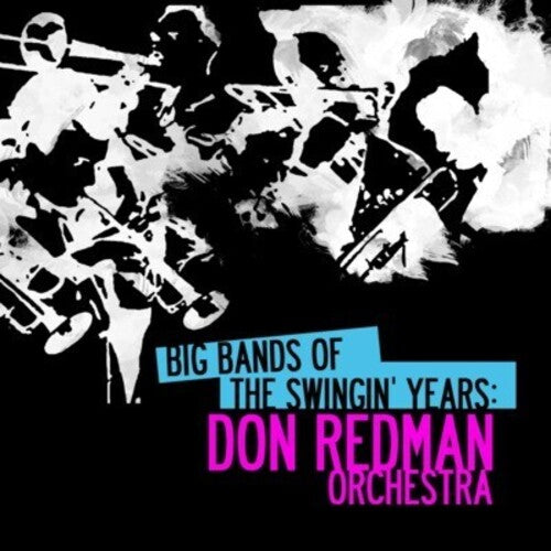 Don Redman: Big Bands Swingin Years: Don Redman - COMPACT DISCS