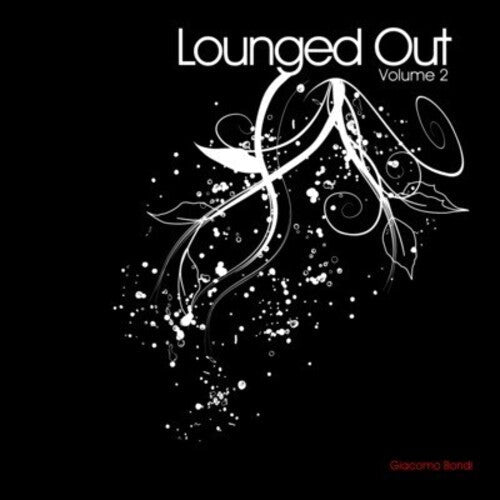 Giacomo Bondi: Lounged Out 2 - COMPACT DISCS