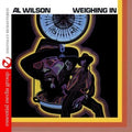 Al Wilson: Weighing in - COMPACT DISCS