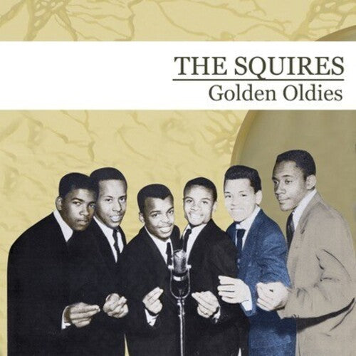 The Squires: Golden Oldies - COMPACT DISCS
