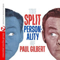 Paul Gilbert: Split Personality of Paul Gilbert - COMPACT DISCS