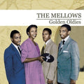 The Mellows: Golden Oldies - COMPACT DISCS