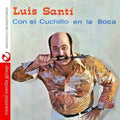 Luis Santi: Con El Cuchillo en la Boca - COMPACT DISCS