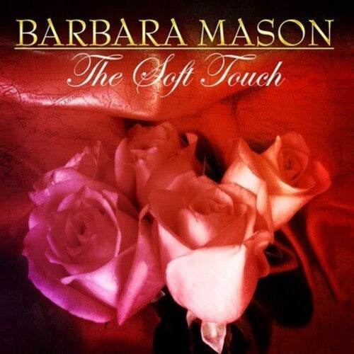 Barbara Mason: Soft Touch - COMPACT DISCS