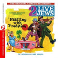 2 Live Jews: Fiddling with Tradition - COMPACT DISCS